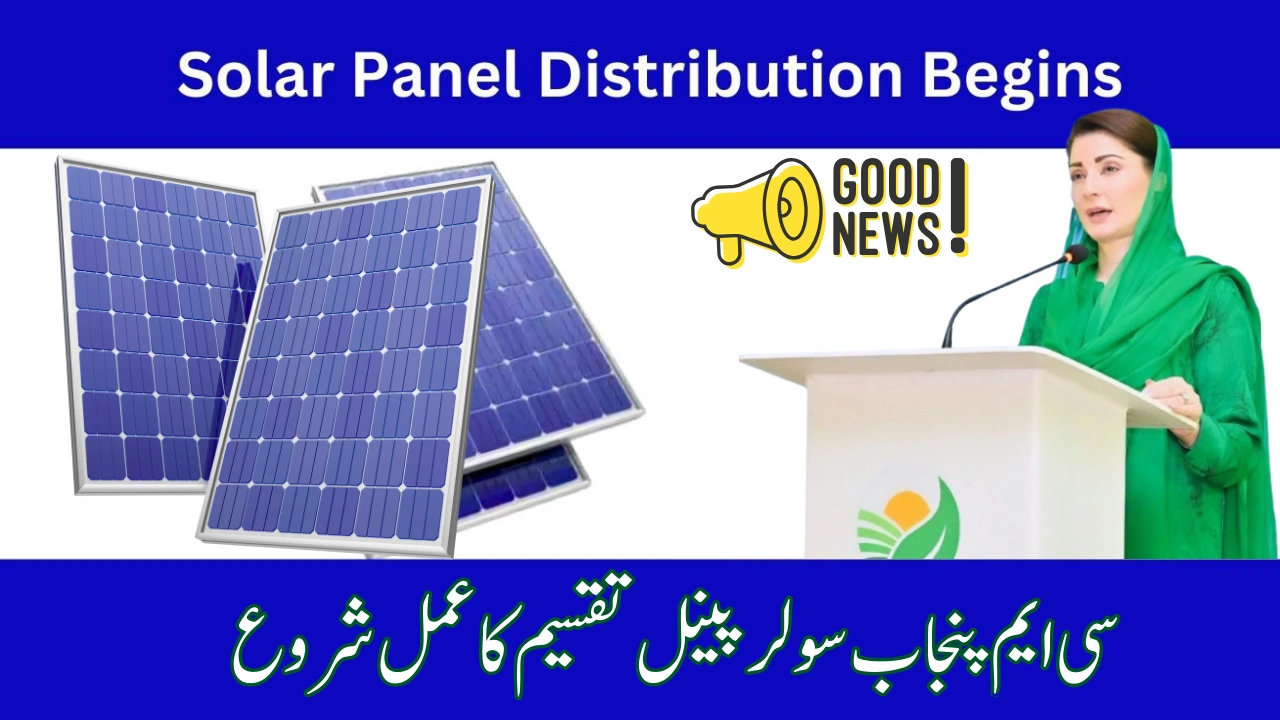 CM Punjab Free Solar Panel Scheme 2025 – Latest Updates on Distribution
