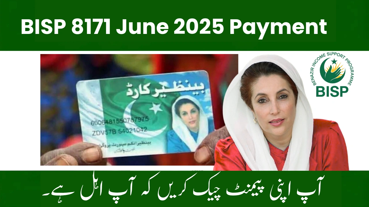 BISP 8171 Final Payment Phase for April–June 2025