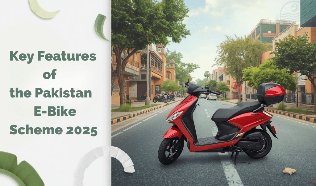 Key Features of the Pakistan E-Bike Scheme 2025